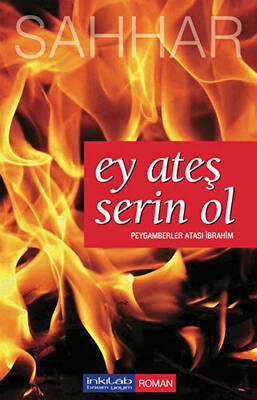 Ey Ateş Serin Ol - 1