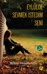 Eylülde Sevmek İstedim Seni - 1