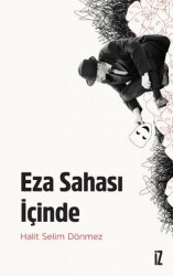 Eza Sahası İçinde - 1