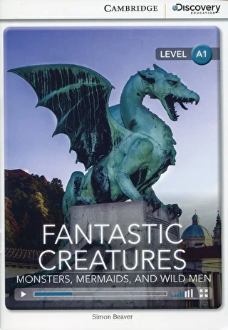 Fantastic Creatures: Monsters, Mermaids, and Wild Men Book with Online Access code - 1