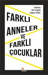 Farklı Anneler ve Farklı Çocuklar - 1