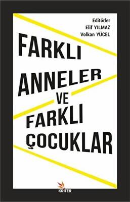 Farklı Anneler ve Farklı Çocuklar - 1