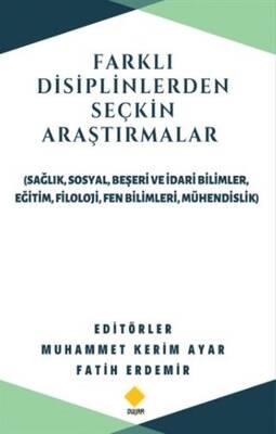 Farklı Disiplinlerden Seçkin Araştırmalar - 1