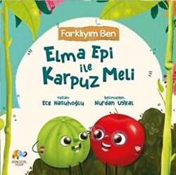 Farklıyım Ben - Elma Epi İle Karpuz Meli - 1