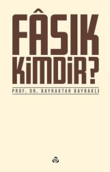 Fasık Kimdir - 1