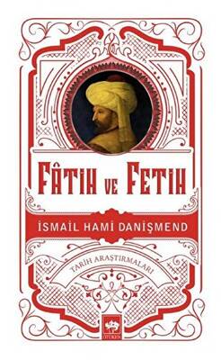 Fatih ve Fetih - 1