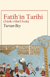 Fatih’in Tarihi Tarih-i Ebü’l Feth - 1