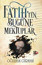 Fatih`ten Bugüne Mektuplar - 1