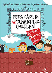 Fedakarlık ve Duyarlılık Öyküleri - 1