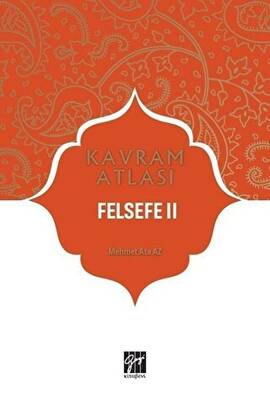 Felsefe 2 - Kavram Atlası - 1