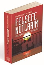 Felsefe Notlarım - 1