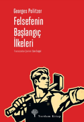 Felsefenin Başlangıç İlkeleri - 1