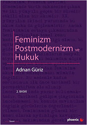 Feminizm Postmodernizm ve Hukuk - 1