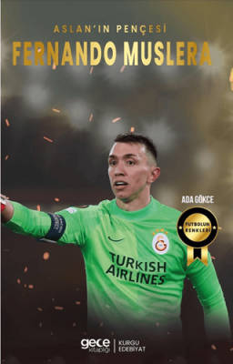 Fernando Muslera – Aslan’ın Pençesi - 1