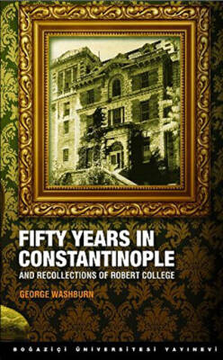 Fifty Years in Constantinople - 1