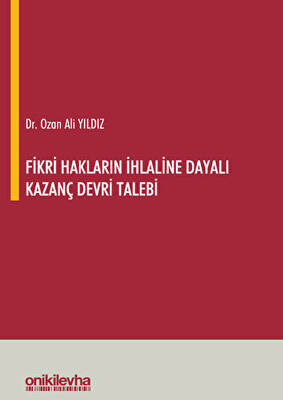 Fikri Hakların İhlaline Dayalı Kazanç Devri Talebi - 1