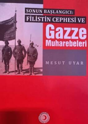 Filistin Cephesi ve Gazze Muharebeleri - 1