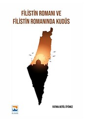 Filistin Romanı ve Filistin Romanında Kudüs - 1