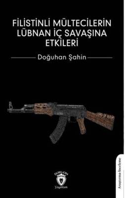 Filistinli Mültecilerin Lübnan İç Savaşına Etkileri - 1