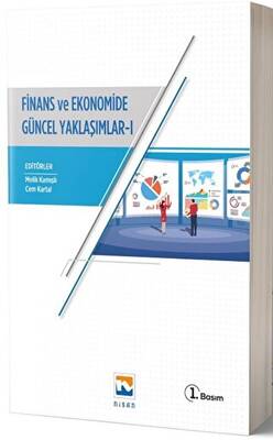 Finans ve Ekonomide Güncel Yaklaşımlar - 1 - 1