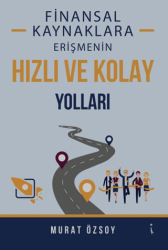 Finansal Kaynaklara Erişmenin Hızlı ve Kolay Yolları - 1