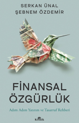 Finansal Özgürlük Adım Adım Yatırım ve Tasarruf Rehberi - 1