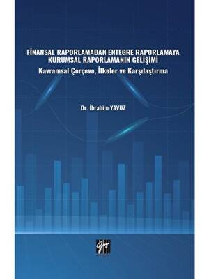 Finansal Raporlamadan Entegre Raporlamaya Kurumsal Raporlamanın Gelişimi - 1