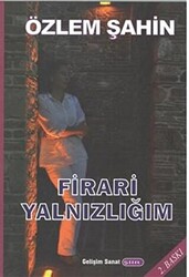 Firari Yalnızlığım - 1