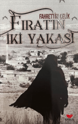 Fırat’ın İki Yakası - 1