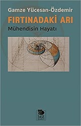 Fırtınadaki Arı-Mühendisin Hayatı - 1