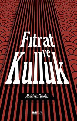 Fıtrat Ve Kulluk - 1