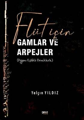 Flüt için Gamlar ve Arpejler Piyano Eşlikli örneklerle - 1