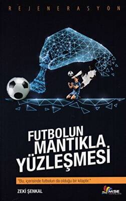 Futbolun Mantıkla Yüzleşmesi - 1