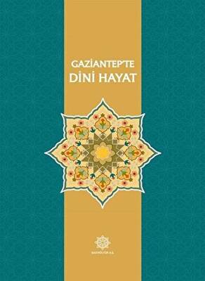 Gaziantep’te Dini Hayat - 1