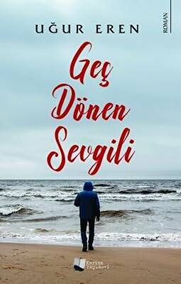 Geç Dönen Sevgili - 1