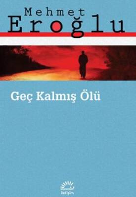 Geç Kalmış Ölü - 1