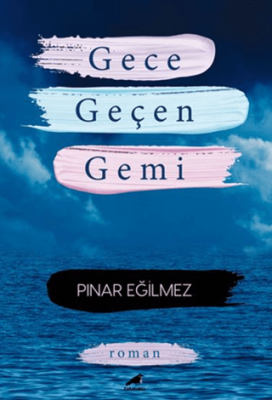 Gece Geçen Gemi - 1