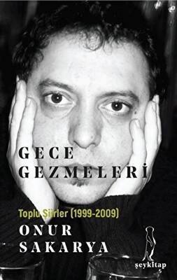 Gece Gezmeleri - Toplu Şiirler 1999-2009 - 1