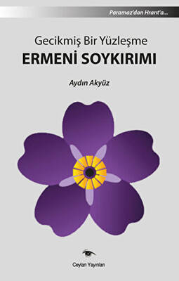 Gecikmiş Bir Yüzleşme Ermeni Soykırımı - 1