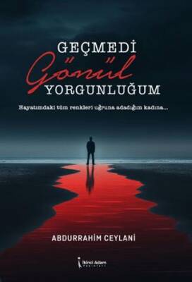 Geçmedi Gönül Yorgunluğum - 1