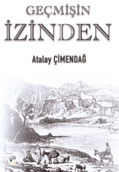 Geçmişin İzinden - 1