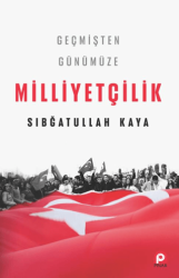 Geçmişten Günümüze Milliyetçilik - 1