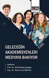 Geleceğin Akademisyenleri Medyaya Bakıyor - 1