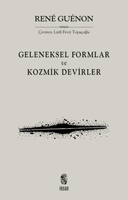 Geleneksel Formlar ve Kozmik Devirler - 1