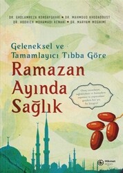 Geleneksel ve Tamamlayıcı Tıbba Göre Ramazan Ayında Sağlık - 1