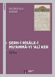 Gelibolulu Süruri - Şerh-i Risale-i Mu`amma-yı `Ali Ker - 1