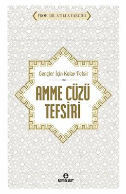 Gençler İçin Kolay Tefsir Amme Cüzü Tefsiri - 1