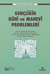 Gençliğin Ruhi ve Manevi Problemleri - 1