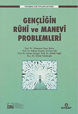 Gençliğin Ruhi ve Manevi Problemleri - 1