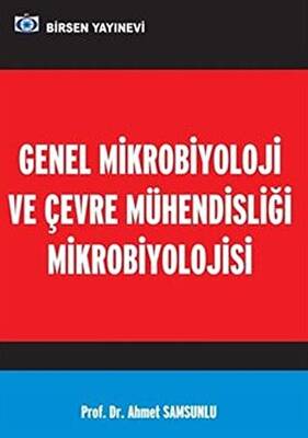 Genel Mikrobiyoloji ve Çevre Mühendisliği Mikrobiyolojisi - 1